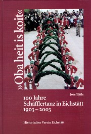 100 Jahre Schäfflertanz in Eichstätt